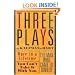 Three Plays by Kaufman and Hart: Once in a Lifetime, You Can't Take It with You and The Man Who Came to Dinner