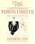 Emily Post's Complete Book of Wedding Etiquette
