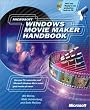 Microsoft Windows Movie Maker Handbook (Book & CD-ROM)