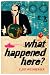 What Happened Here: Bush Chronicles