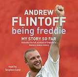 Being Freddie: My Story So Far