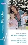 La nouvelle associ�e du Dr Curtis - Un b�b� tr�s sp�cial