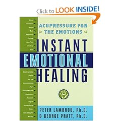 Instant Emotional Healing: Acupressure for the Emotions