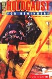 The Jewish Holocaust for Beginners (Writers and Readers Documentary Comic Book, 47.)
