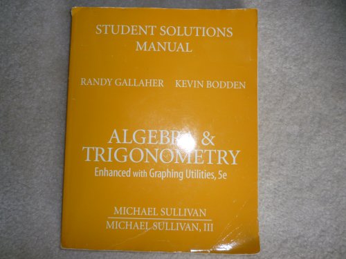 student solutions manual for algebra and trigonometry enhanced with graphing utilities