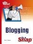 Blogging in a Snap (Sams Teach Yourself)