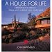 A House For Life