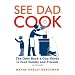 "Make Dinner A Fun Time" and Other Fabulous Books
