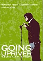 Going Upriver - The Long War of John Kerry