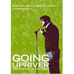 Going Upriver - The Long War of John Kerry