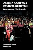 Coming soon to a festival near you : programming film festivals