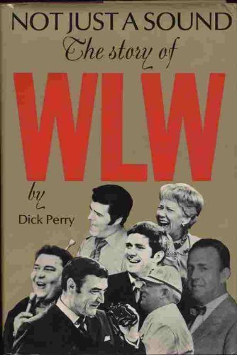 Not just a sound;: The story of WLW