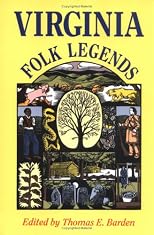 Virginia Folk Legends (Publications of the American Folklore Society. New Series)