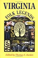 Virginia Folk Legends (Publications of the American Folklore Society. New Series)