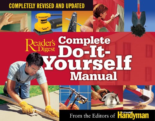 Complete Do-It-Yourself Manual: Completely Revised and Updated