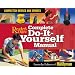 Complete Do-It-Yourself Manual: Completely Revised and Updated