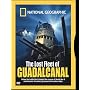 National Geographic: The Lost Fleet of Guadalcanal