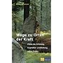 Wege zu Orten der Kraft: Pl�tze der Erholung, Insp&hellip von Pier H�nni