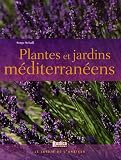 Revue Editions Rustica  / Plantes et jardins méditerranéens