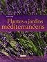 Plantes et jardins m�diterran�ens