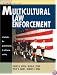 Multicultural Law Enforcement: Strategies for Peacekeeping in a Diverse Society (2nd Edition)