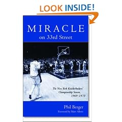 Miracle on 33rd Street: The New York Knickerbockers' Championship Season, 1969-1970 (Contemporary Sports Classics)