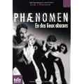 Phaenomen, Tome 3 : En des lieux obscurs