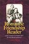 The Romantic Friendship Reader: Love Stories Between Men in Victorian America