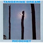 Ricochet by  Tangerine Dream 