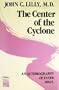 The Center of the Cyclone: An Autobiography of Inner Space
