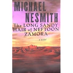 The Long Sandy Hair of Neftoon Zamora: A Novel