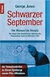 Schwarzer September. Der Mossad im Einsatz - Die Folgen des Geiseldramas w�hrend der Olympischen Spiele in M�nchen 1972.