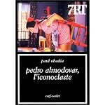 Pedro Almodovar, l'iconoclaste book cover