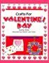 Crafts/Valentine'S Day(Trd/Pb) (Holiday Crafts for Kids)