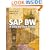 SAP(R) BW: A Step-by-Step Guide