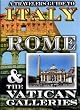 A Travelers Guide to Italy: Rome & the Vatican Galleries