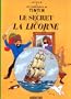 AVENTURES DE TINTIN T11 (LES) : LE SECRET DE LA LICORNE