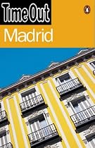 "Time Out" Guide to Madrid (Time Out Madrid)