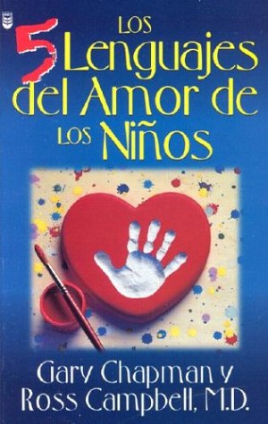 Los 5 Lenguajes Del Amor De Los Ninos / The Five Languages Of Love For Children (Spanish Edition) under The Books Store