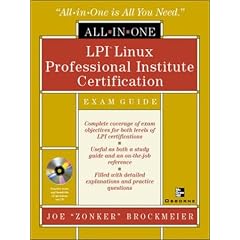LPI Linux Professional Institute Certification with CDROM: Exam Guide (All-In-One Certification)