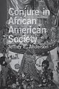 Conjure In African American Society