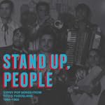 Stand Up, People - Gypsy Pop Songs fr...