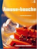Revue Romain Pagès  / Carnet de cuisine : Amuse-bouche
