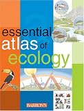 Essential Atlas Of Ecology (Essential Atlas Series)
