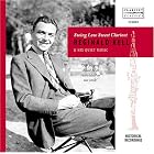 Swing Low Sweet Clarinet: Reginald Kell and His Quiet Music by  Reginald Kell, Anonymous, Michael William Balfe, George H. Clutsam, and Claude Debussy 