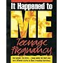 Teenage Pregnancy (It Happened to Me)