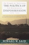 The Politics of Dispossession: The Struggle for Palestinian Self-Determination, 1969-1994 (Vintage)