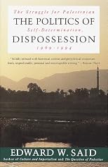The Politics of Dispossession: The Struggle for Palestinian Self-Determination, 1969-1994 (Vintage)