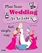 Plan Your Wedding In No Time