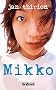 Mikko ou Je n'entends rien au japonais